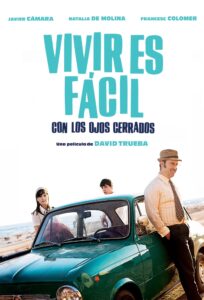 Vivir es fácil con los ojos cerrados, dirigida por David Trueba