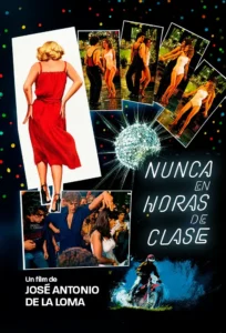 Nunca en horas de clase, película dirigida por José Antonio de la Loma que FlixOlé estrena en junio de 2026